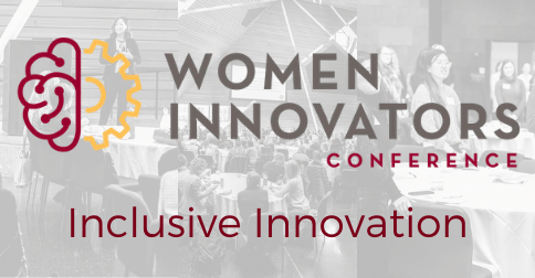 Women Innovators Conference - Inclusive Innovation